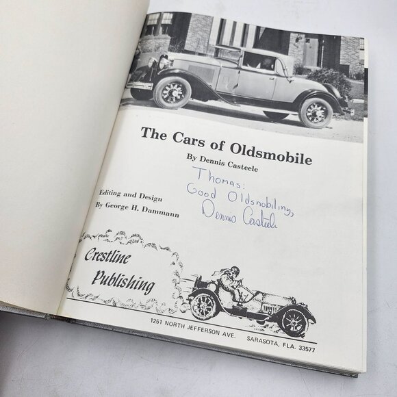 The Cars Of Oldsmobile Dennis Casteele Hardcover Book Signed 1981 Crest - Picture 2 of 9